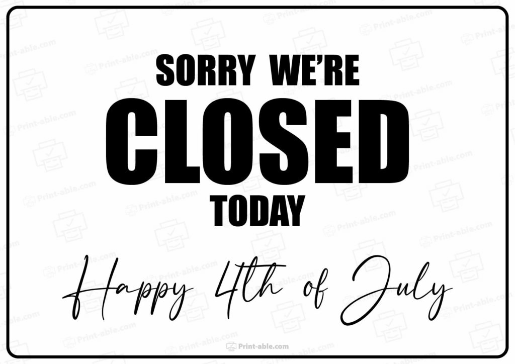 Closed 4th of July Sign