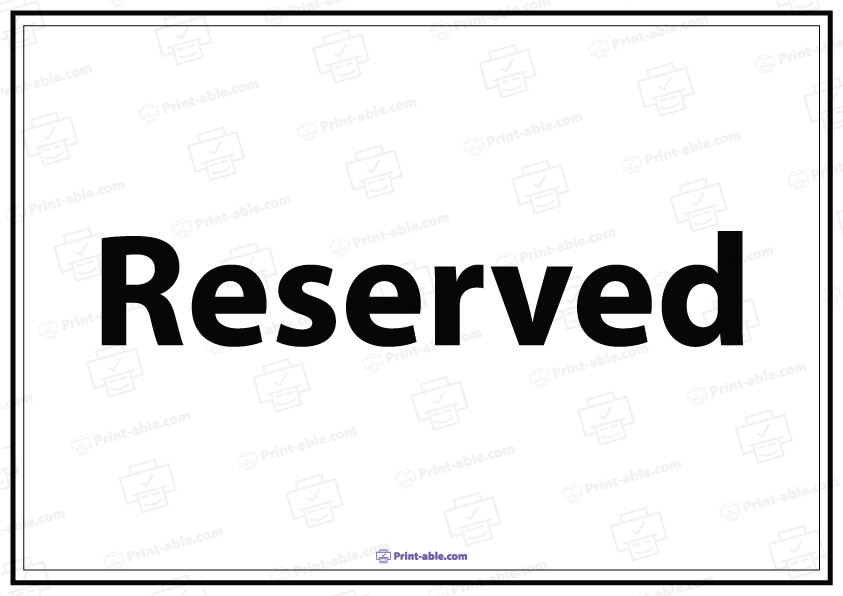 Reserved Sign Printable Free Download