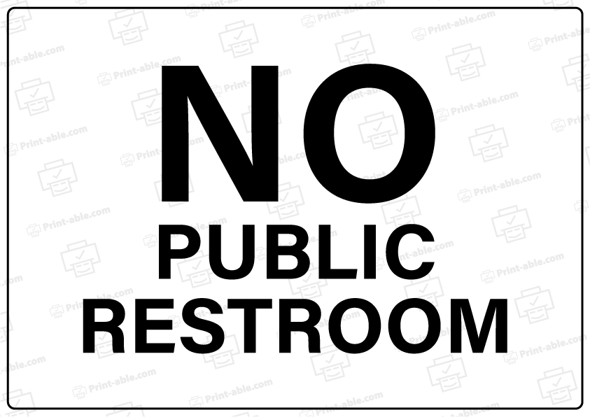 No Public Restroom Sign Printable Free Download