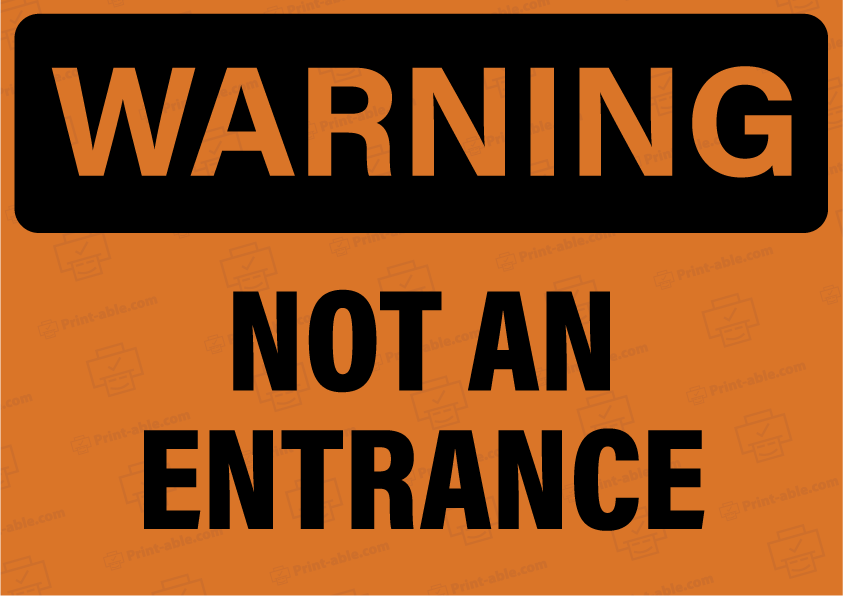 Not An Entrance Sign Printable Free Download