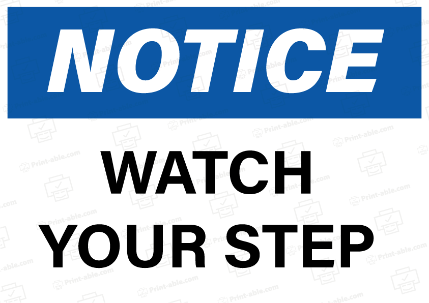 Watch Your Step Sign Printable Free Download