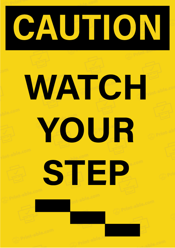 Watch Your Step Sign Printable Free Download