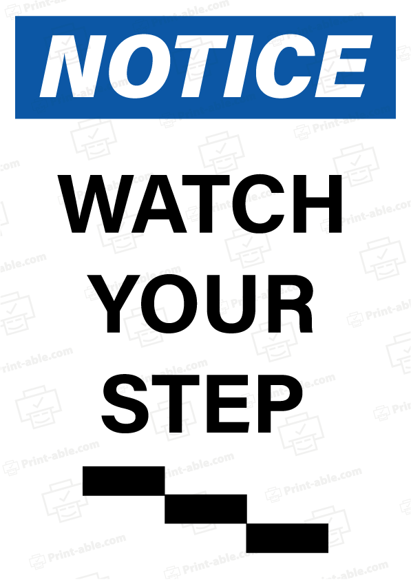 Watch Your Step Sign Printable Free Download